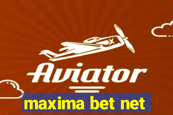 maxima bet net